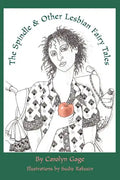 The Spindle and Other Lesbian Fairy Tales - Paperback