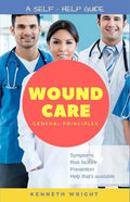 Wound Care: General Principles: A Self-Help Guide - Paperback