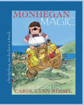 Monhegan Magic: a hedgehog, six ducks & a truck: A New Maine Adventure! - Paperback