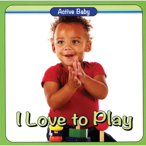 I Love to Play - Board Book