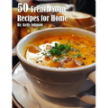 50 French Soup Recipes for Home - Paperback