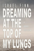 Dreaming At the Top of My Lungs - Paperback