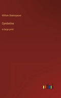 Cymbeline: in large print - Hardcover
