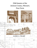 2560 Inmates of the Jackson County, Missouri, Poor Farm: Extracted from United States Census Entries for 1860, 1870, 1880, 1900, 1910, 1920, 1930 & 19 - Paperback