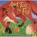 And, Too, the Fox - Hardcover