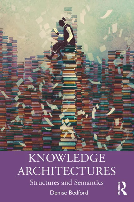 Knowledge Architectures: Structures and Semantics - Paperback