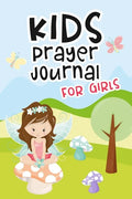 Kids Prayer Journal for Girls: Kids Daily Devotional Book for Reading Scripture, Prayer and Reflection - Fairy Cover Design - Paperback