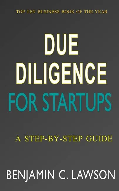 Due Diligence for Startups: a Step-by-Step Guide - Paperback
