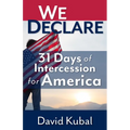 We Declare: 31 Days of Intercession for America - Paperback