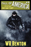 The Fall of America: Book 9 - Operation Instant Fury - Paperback