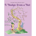 A Nudge from a Nut - Hardcover