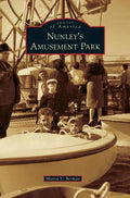 Nunley's Amusement Park - Hardcover