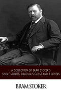 A Collection of Bram Stoker's Short Stories: Dracula's Guest and 8 Others - Paperback
