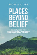 Places Beyond Belief: Book Two of the One Giant Leap Trilogy - Paperback