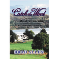 Catch the Wind: The Story of Spiritual Awakening on the Hebrides Islands - Paperback
