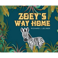 Zoey's Way Home - Hardcover