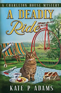 A Deadly Ride (A Charleton House Mystery Book 4) - Paperback