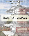 Magical Japan: Coloring Book of The Cities For Adults - Paperback