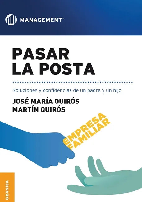 Pasar la posta: Soluciones Y Confidencias De Un Padre Y Un Hijo - Paperback