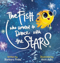 The Fish who Wanted to Dance With the Stars - Hardcover