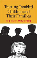 Treating Troubled Children and Their Families - Paperback