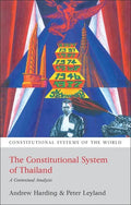 The Constitutional System of Thailand: A Contextual Analysis - Paperback
