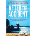 After the Accident: A compelling and addictive psychological suspense novel - Paperback