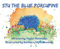 Stu the Blue Porcupine - Hardcover