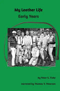 My Leather Life: Early Years - Paperback