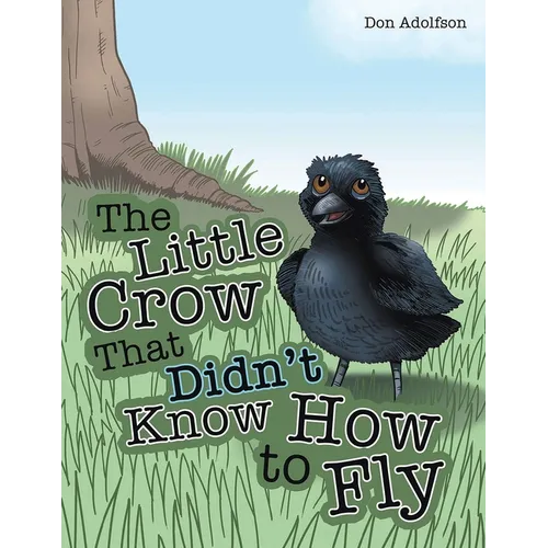 The Little Crow That Didn't Know How to Fly - Paperback