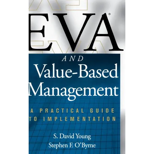 Eva and Value-Based Management: A Practical Guide to Implementation - Hardcover