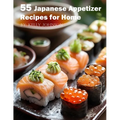 55 Japanese Appetizer Recipes for Home - Paperback