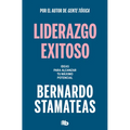 Liderazgo Exitoso. Ideas Para Alcanzar Tu Máximo Potencial / Successful Leadership. Ideas to Reach Your Full Potential - Paperback