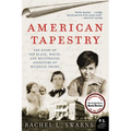 American Tapestry: The Story of the Black, White, and Multiracial Ancestors of Michelle Obama - Paperback