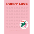 Puppy Love: A Keepsake Memory Book to Document Your Dog's Most Adorable Moments - Hardcover