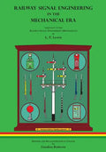 Railway Signal Engineering in the Mechanical Era - Paperback