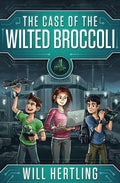 The Case of the Wilted Broccoli - Paperback