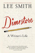 Dimestore: A Writer's Life - Paperback