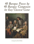 40 Baroque Pieces by 40 Baroque Composers for Easy Classical Guitar - Paperback