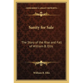 Sanity for Sale: The Story of the Rise and Fall of William B. Ellis - Paperback