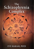 The Schizophrenia Complex - Hardcover