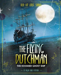The Flying Dutchman: The Doomed Ghost Ship - Hardcover