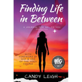 Finding Life In Between: A Journal for Me...to You - Paperback