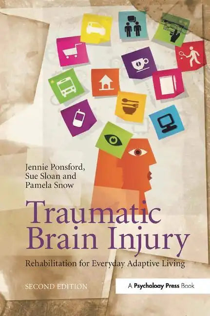 Traumatic Brain Injury: Rehabilitation for Everyday Adaptive Living, 2nd Edition - Paperback