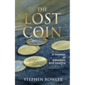 The Lost Coin: A Memoir of Adoption and Destiny - Paperback