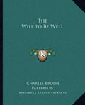 The Will to Be Well - Paperback