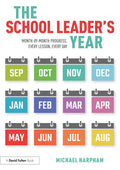 The School Leader's Year: Month-By-Month Progress, Every Lesson, Every Day - Paperback