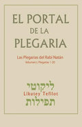 El Portal de la Plegaria: Likutey Tefilot - Las plegarias del Rabí Natán de Breslov - Paperback