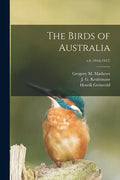 The Birds of Australia; v.6 (1916-1917) - Paperback