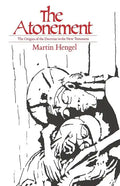 The Atonement: The Origins of the Doctrine in the New Testament - Paperback